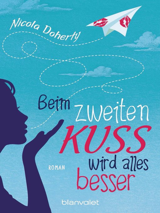 Title details for Beim zweiten Kuss wird alles besser  - by Nicola Doherty - Available